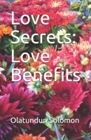 Love Secrets: Love Benefits B085RT8DMK Book Cover