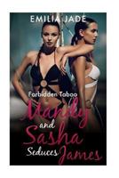 Forbidden Taboo: Mandy Seduces James 1530347734 Book Cover