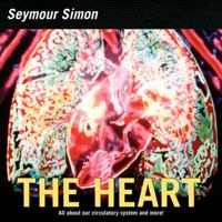 The Heart: Our Circulatory System 0590130919 Book Cover