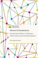 Network Embeddedness: Examining the Effect on Business Performance and Internationalization 3319565109 Book Cover