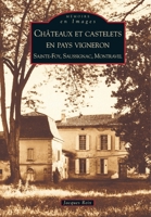 Châteaux et castelets en pays vigneron (Mémoire En Images) (French Edition) 2849104345 Book Cover