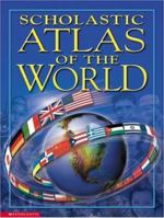 The New Book of Knowledge Scholastic Atlas of the World 0717286312 Book Cover