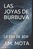 LAS JOYAS DE BURBUVA: LA ERA DE ADIF B08NDXFCMX Book Cover
