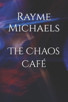 The Chaos Caf� 109066415X Book Cover