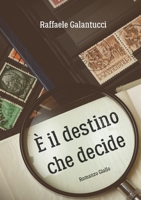 E' il destino che decide 8892655523 Book Cover