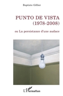Punto de Vista (1978-2008): Ou La persistance d'une audace (La Philosophie En Commun) (French Edition) 2343250871 Book Cover