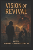Vision of Revival B0FR9RHBQH Book Cover