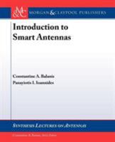 Introduction to Smart Antennas (Synthesis Lectures on Antennas) 1598291769 Book Cover