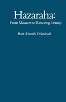 Hazaraha: From Massacre to Restoring Identity 1497354293 Book Cover