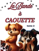 La Bande a Couette (French Edition) B0FCVKJB5Q Book Cover