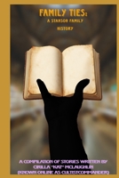 Family Ties: A Stanson Family History (The Stansonverse) B0GQSBQ9NM Book Cover