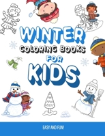 Winter Coloring Books for Kids: Snowman, Snowball Fight, Winter Ice Skating, Penguins Coloring Pages for Toddlers Kids Ages 2-4, 4-8, Boys and Girls Gift B08SCYRWY5 Book Cover