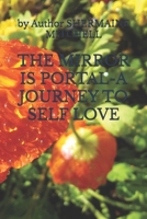 The Mirror Is A Portal-A Journey to Self Love B0FNB5J9GJ Book Cover