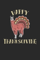 Happy Thanksgiving: Llama Turkey Thanksgiving Food. Blank Composition Notebook to Take Notes at Work. Plain white Pages. Bullet Point Diary, To-Do-List or Journal For Men and Women. 1702456501 Book Cover