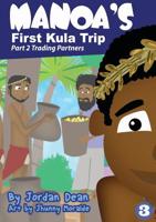 Manoa's First Kula Trip - Trading Partners: Part 2 192579590X Book Cover