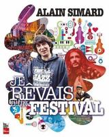 JE REVAIS D'UN FESTIVAL 2898253006 Book Cover