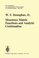 Monotone Matrix Functions And Analytic Continuation 3642657575 Book Cover