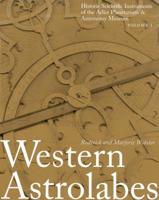 Western Astrolabes (Historic Scientific Instruments of the Adler Planetarium Series; Vol. 1) 1891220012 Book Cover
