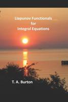 Liapunov Functionals for Integral Equations 1094797227 Book Cover