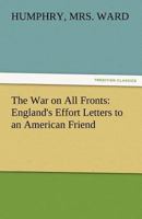 England's Effort (Letters to an American Friend) 1523772832 Book Cover