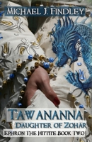 Tawananna, Daughter of Zohar 1515232050 Book Cover