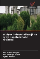 Wplyw industrializacji na ryby i spolecznosc rybacka (Polish Edition) 6630446380 Book Cover