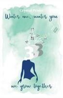 Water me Water you We grow together: 333 107057094X Book Cover