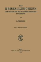 Das Kristallzeichnen Auf Grundlage Der Stereographischen Projektion 3709197805 Book Cover