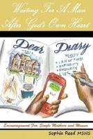 Waiting for a Man After God's Own Heart: Encouragement for Single Mothers and Women 1493698303 Book Cover
