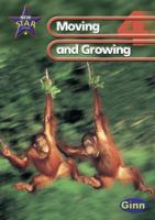 New Star Science 4: Moving and Growing: Pupil's Book 0602299152 Book Cover