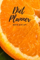 Diet Planner: Food Journal and Activity Tracker, Weight Loss Diet, Three Months Diet Journal (111 Pages, 6 x 9 inches) 1679171968 Book Cover