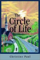 The Circle of Life 0595228704 Book Cover