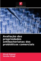 Avaliação das propriedades antibacterianas dos probióticos comerciais 6203334081 Book Cover