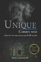 Unique (Swiss Legends #1): Un thriller avventura (romanzi gialli rosa) 1691811173 Book Cover