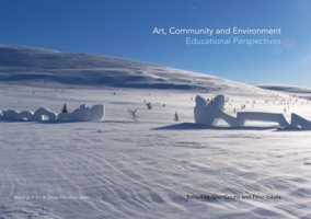 Art, Community and Environment: Educational Perspectives 184150257X Book Cover