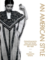 An American Style: Global Sources for New York Textile and Fashion Design, 1915–1928 0300199430 Book Cover