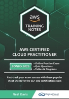 AWS Certified Cloud Practitioner Training Notes B08RR5ZC1P Book Cover