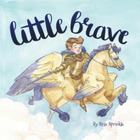 Little Brave 1532689160 Book Cover
