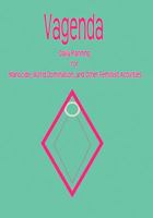Vagenda: Daily Planning for Manocide, World Domination, and Other Feminist Activities 1537351222 Book Cover