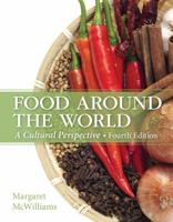 Food Around the World: A Cultural Perspective 0130944564 Book Cover