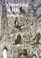 Dancing with Crows B0BNXYQQXH Book Cover