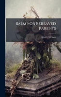 Balm for Bereaved Parents 1024738787 Book Cover