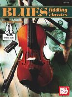 Mel Bay presents Blues Fiddling Classics 0786618558 Book Cover