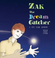 Zak The Dream Catcher 1952588006 Book Cover