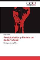 Posibilidades y límites del poder social: Ensayos escogidos 3847352105 Book Cover