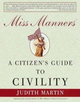 Miss Manners: A Citizen's Guide to Civility 0609801589 Book Cover