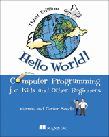 Hello World! Computer Programming for Kids and Other Beginners 1933988495 Book Cover