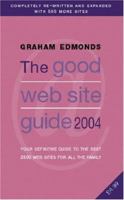 The Good Web Site Guide 2004 0752859935 Book Cover