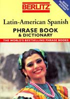 Latin-American Spanish Phrase Book & Dictionary (Berlitz Phrase Books) 2831578469 Book Cover