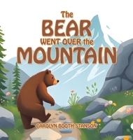 The BEAR WENT OVER the MOUNTAIN 1663271100 Book Cover